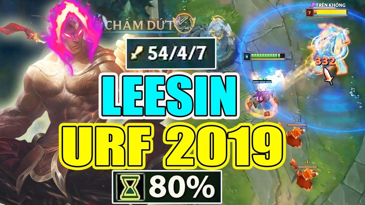 HỐT 54 KILL VỚI LEESIN TẠI CHẾ ĐỘ URF 2019 !