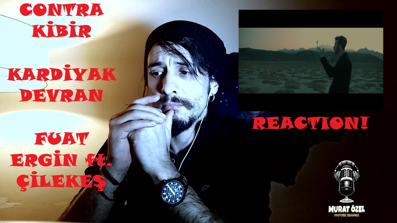 CONTRA - KIBIR & KARDIYAK - DEVRAN & ÇİLEKEŞ ft. FUAT ERGİN - GÖZALTI Yorum, Analiz, Tepki, REACTION