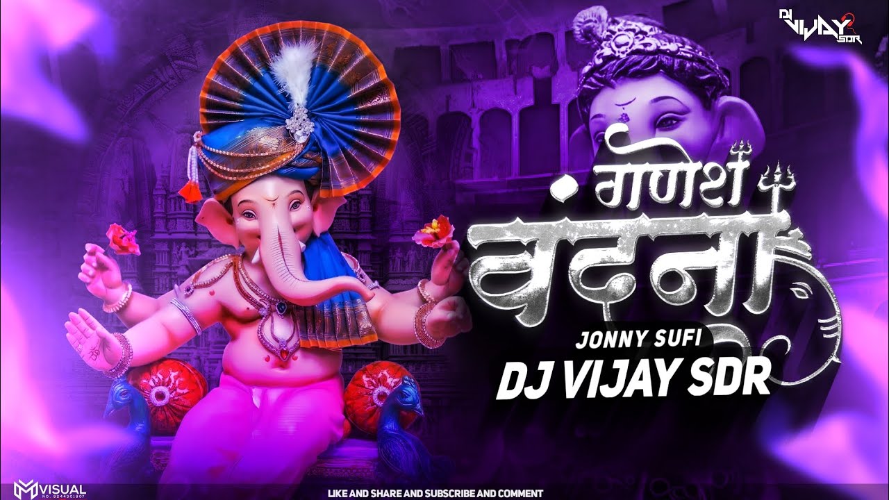 Ganesh Vandana || Jonny Sufi || Ganpati Utsav Remix || DJ VIJAY SDR 
