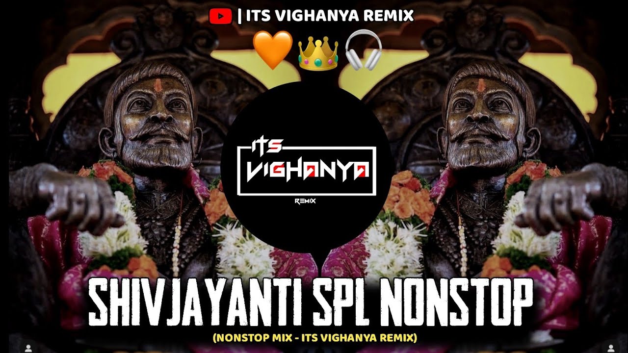 2025 Unreleased Dj Tracks | Shivaji Maharaj Unreleased Dj Tracks | ITS VIGHANYA REMIX 🧡👑🎧