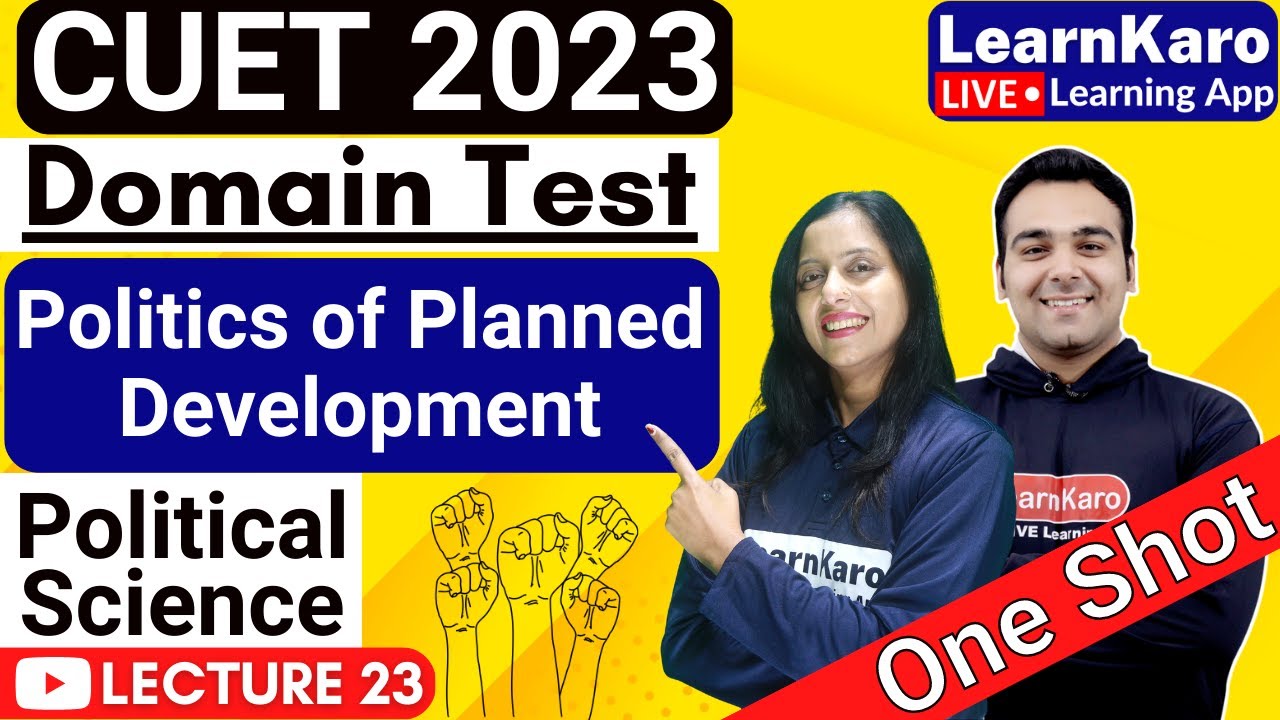 CUET 2023 | Domain Test | Political Science | Politics of Planned Development