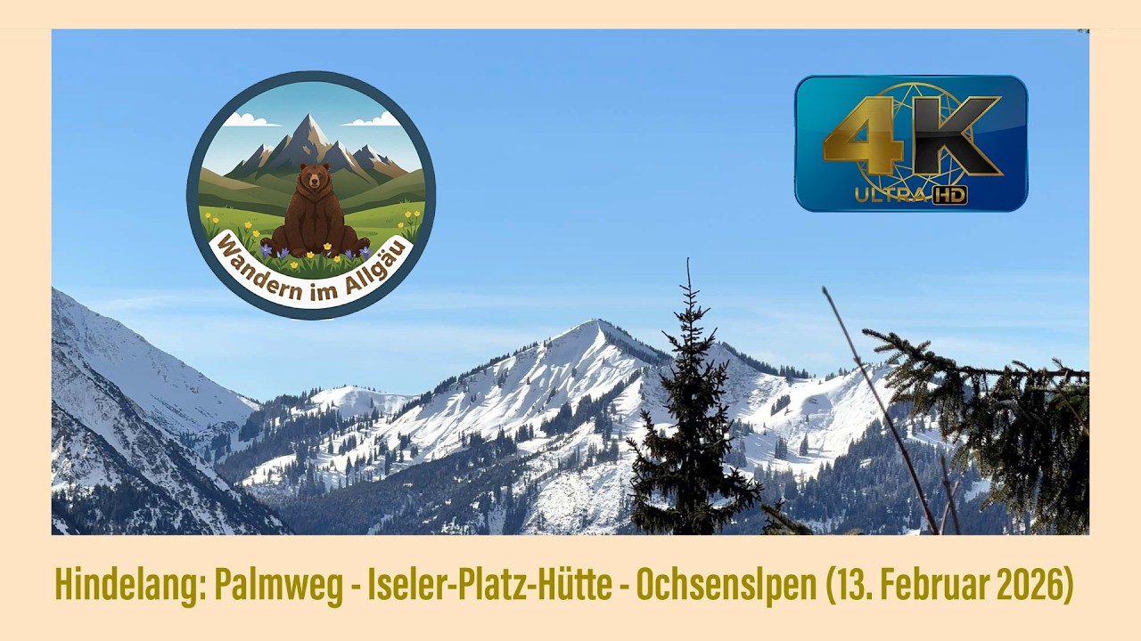 Hindelang: Palmweg - Iseler-Platz-Hütte - Palmenberg - Ochsenalpen (13. Februar 2026)