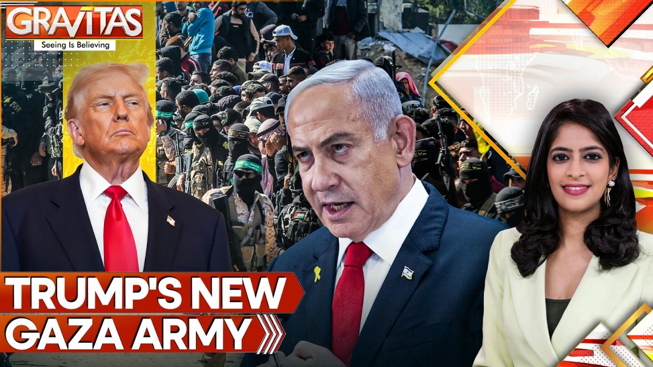 Israel-Gaza War | Trump Gaza Army: ISF to Deploy 20,000 Troops Across Gaza | Gravitas