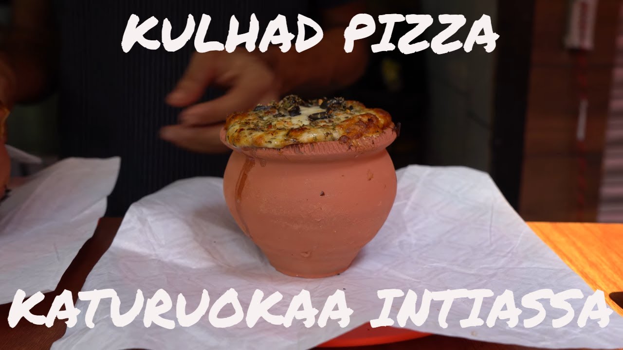 Kulhad Pizza Katuruokaa Mumbaissa | Expat elämää Intiassa