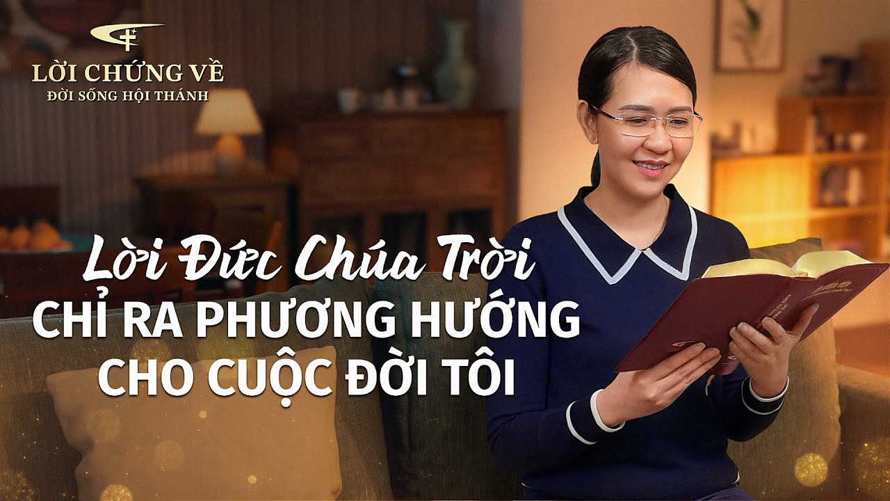 Tập 503: Lời Đức Chúa Trời chỉ ra phương hướng cho cuộc đời tôi