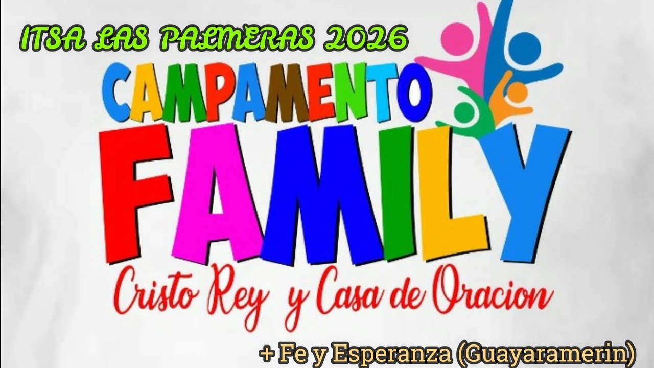 CAMPAMENTO FAMILIAR 2026, VIDEO RESUMEN CAMPAMENTO FAMILY