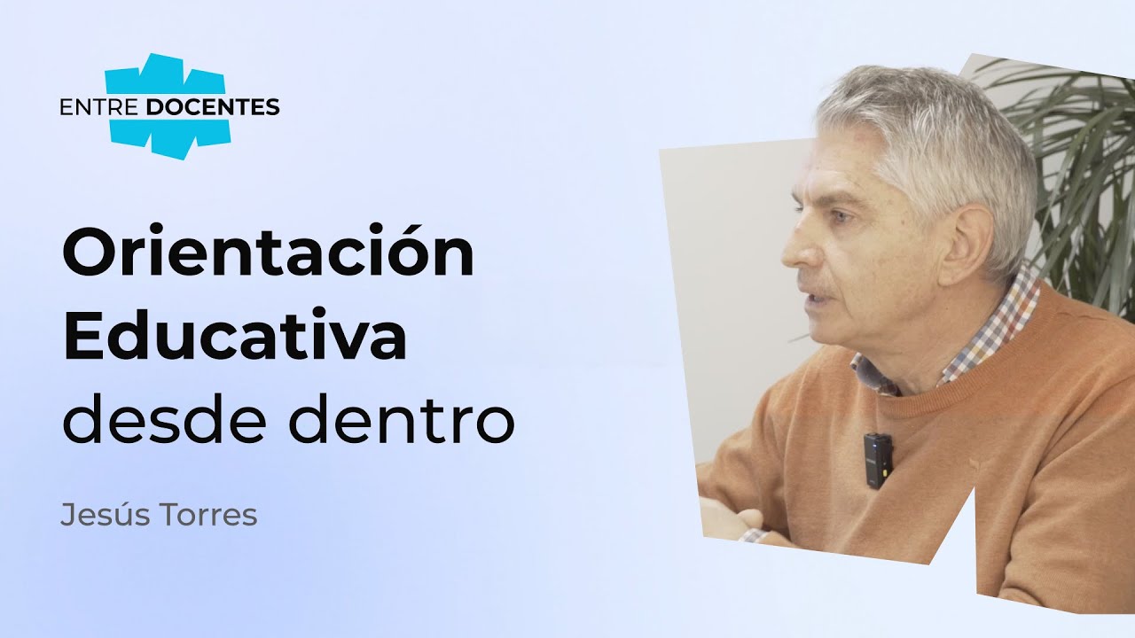 Entre Docentes | Orientación Educativa y Desarrollo Académico