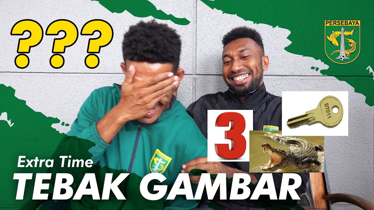 Extra Time | Tebak Gambar Bersama Patrich Wanggai dan Ricky Kambuaya