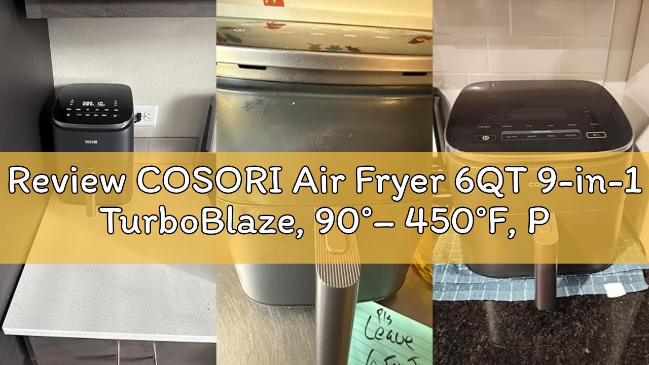 Review COSORI Air Fryer 6QT 9-in-1 TurboBlaze, 90°– 450°F, Precise Heating for Even Results, Air Fry