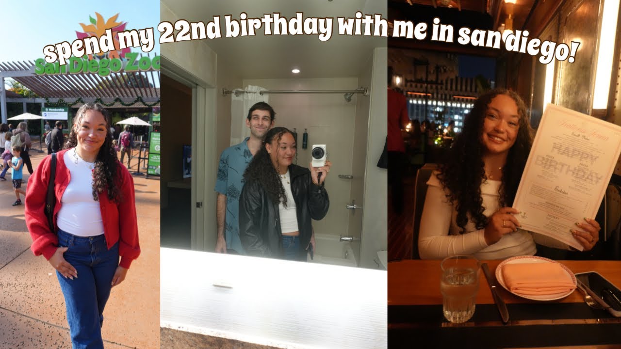 spend my 22nd birthday in san diego with me!