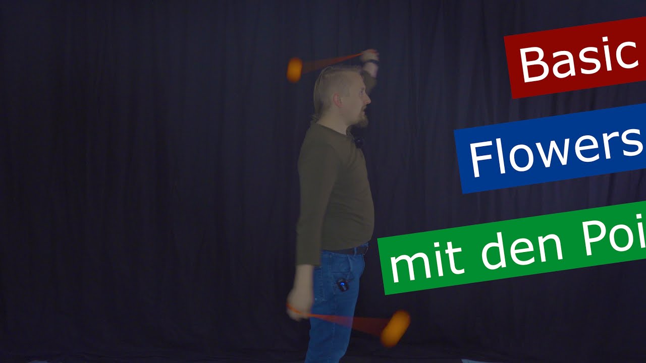 Basic Flowers mit den Poi Lernen I Modern Juggling Tutorial