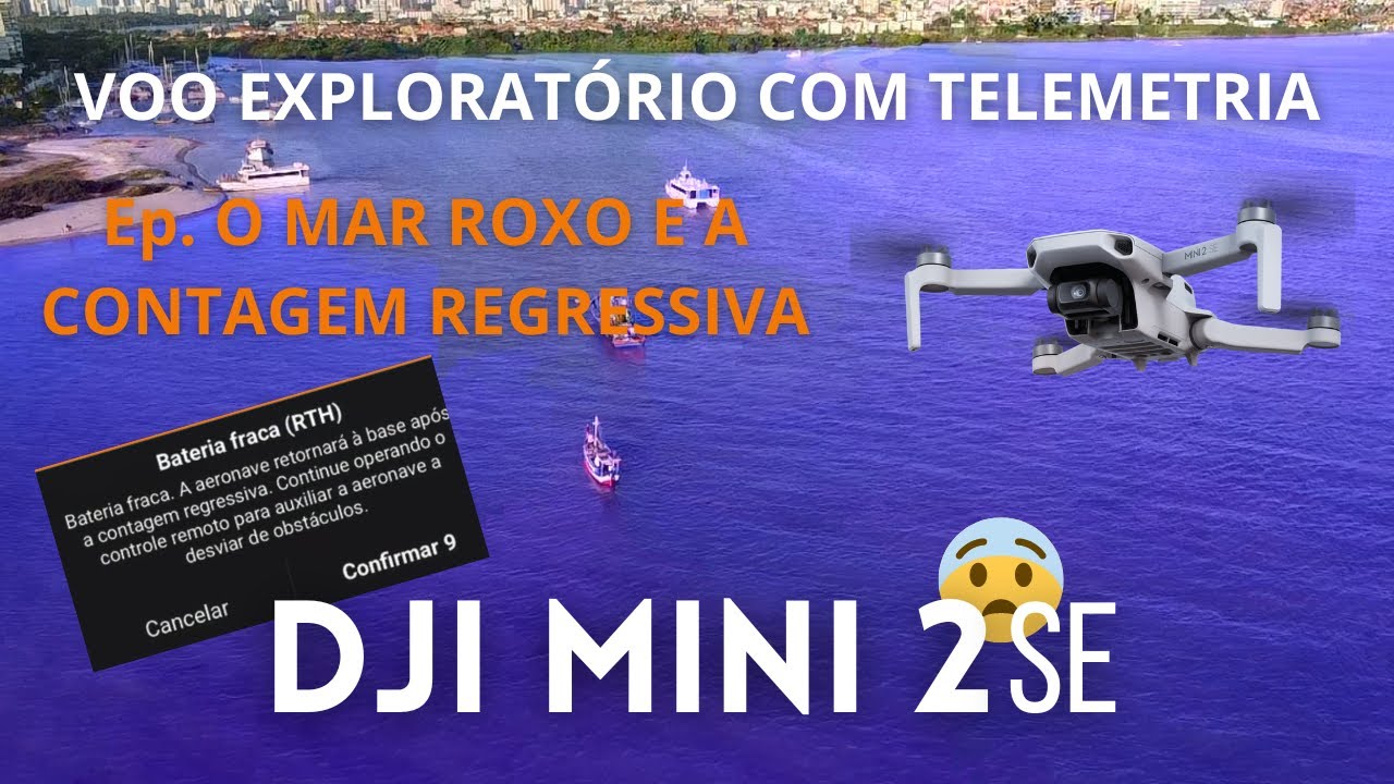 DJI MINI 2 SE - VOO EXPLORATÓRIO - Ep. O MAR ROXO E A CONTEGEM REGRESSIVA