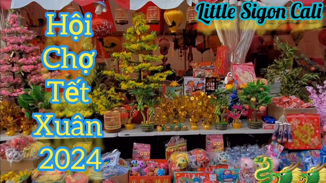 Vlog193-🐉Hội Chợ Tết Năm 2024🎉Mừng Đón Xuân Phước Lộc Thọ Nam Cali-🎊🥳