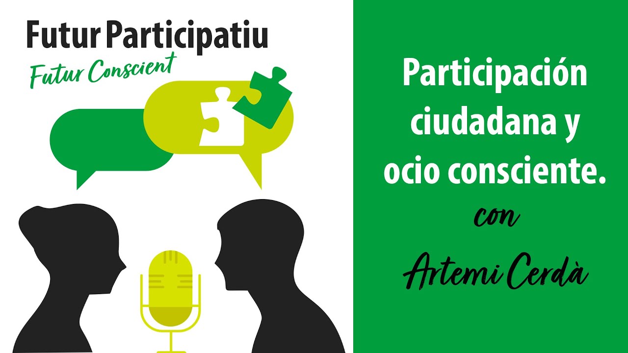 FUTUR CONSCIENT - Participación ciudadana y ocio consciente.
