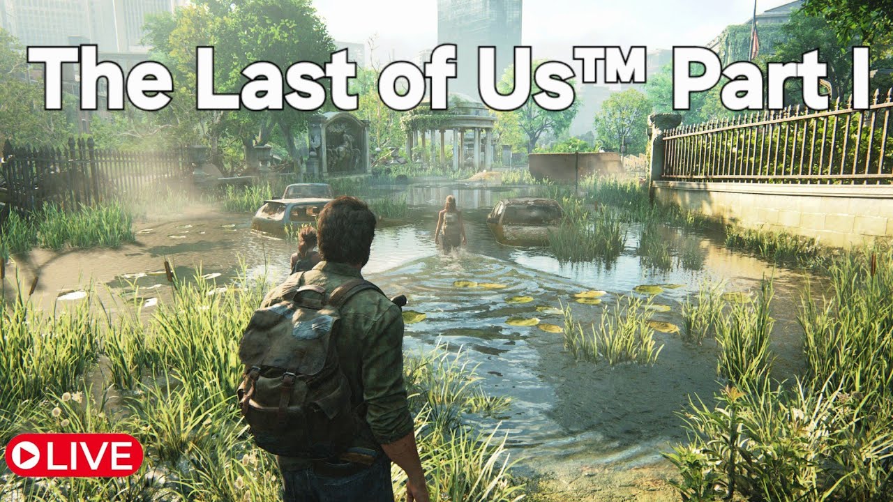The Last of Us™ Part I - LIVE Gameplay | SMK GAMER