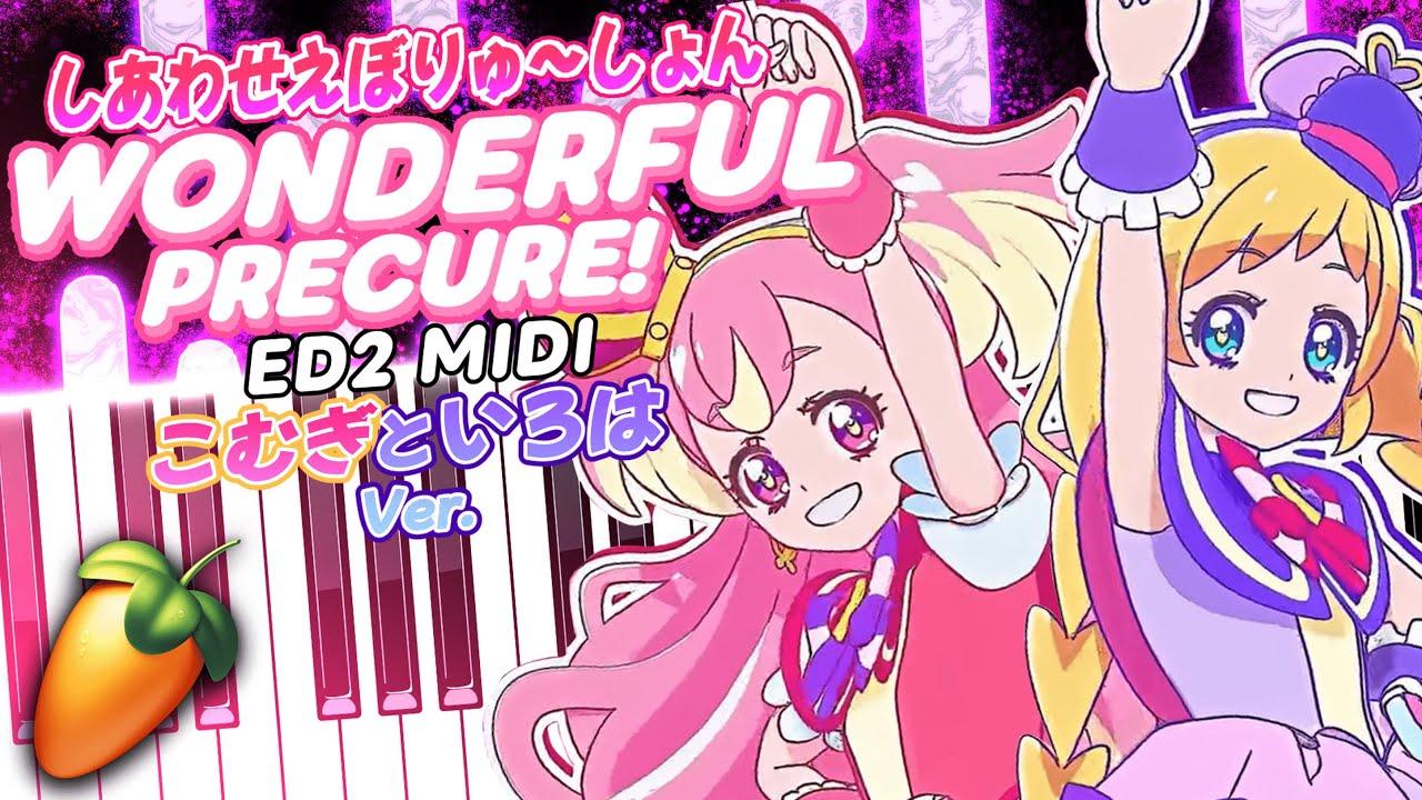 【わんだふるぷりきゅあ！後期エンディングED2】Wonderful Precure 2nd ED Cover「しあわせえぼりゅ~しょん！こむぎ＆いろは Ver. 」 MIDI 耳コピ