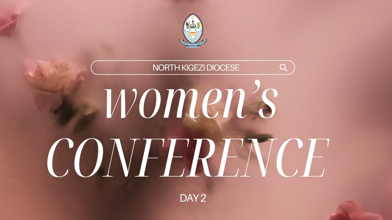 🌸 2nd Annual Women's Conference| DAY 3 | North Kigezi Diocese | - Galatians 6:9🌸