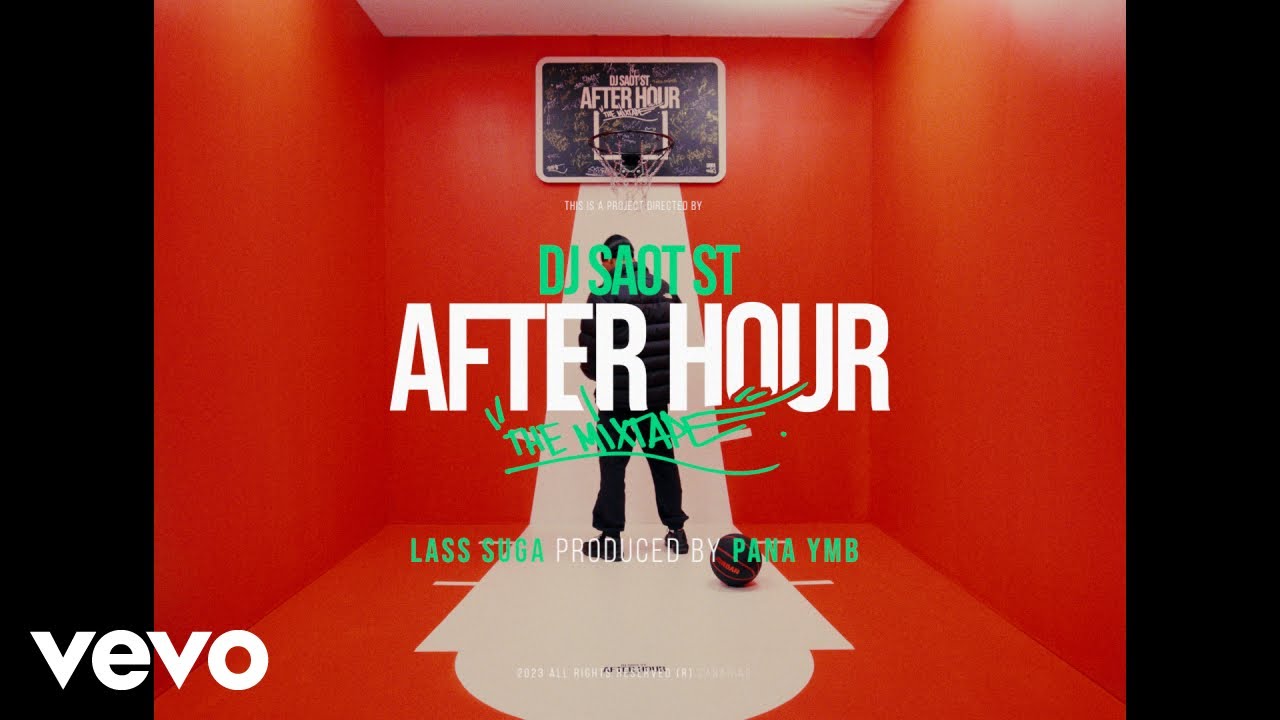 DJ Saot ST, La$$ Suga', Pana YMB - LASS SUGA #03 AFTER HOUR THE MIXTAPE (Video Oficial)