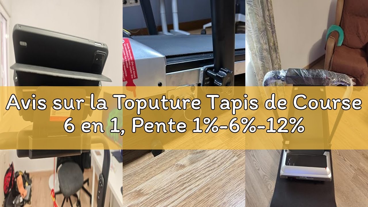 Avis sur la Toputure Tapis de Course 6 en 1, Pente 1%-6%-12%, Vitesse 12km/h, Hauteur de la Colonne