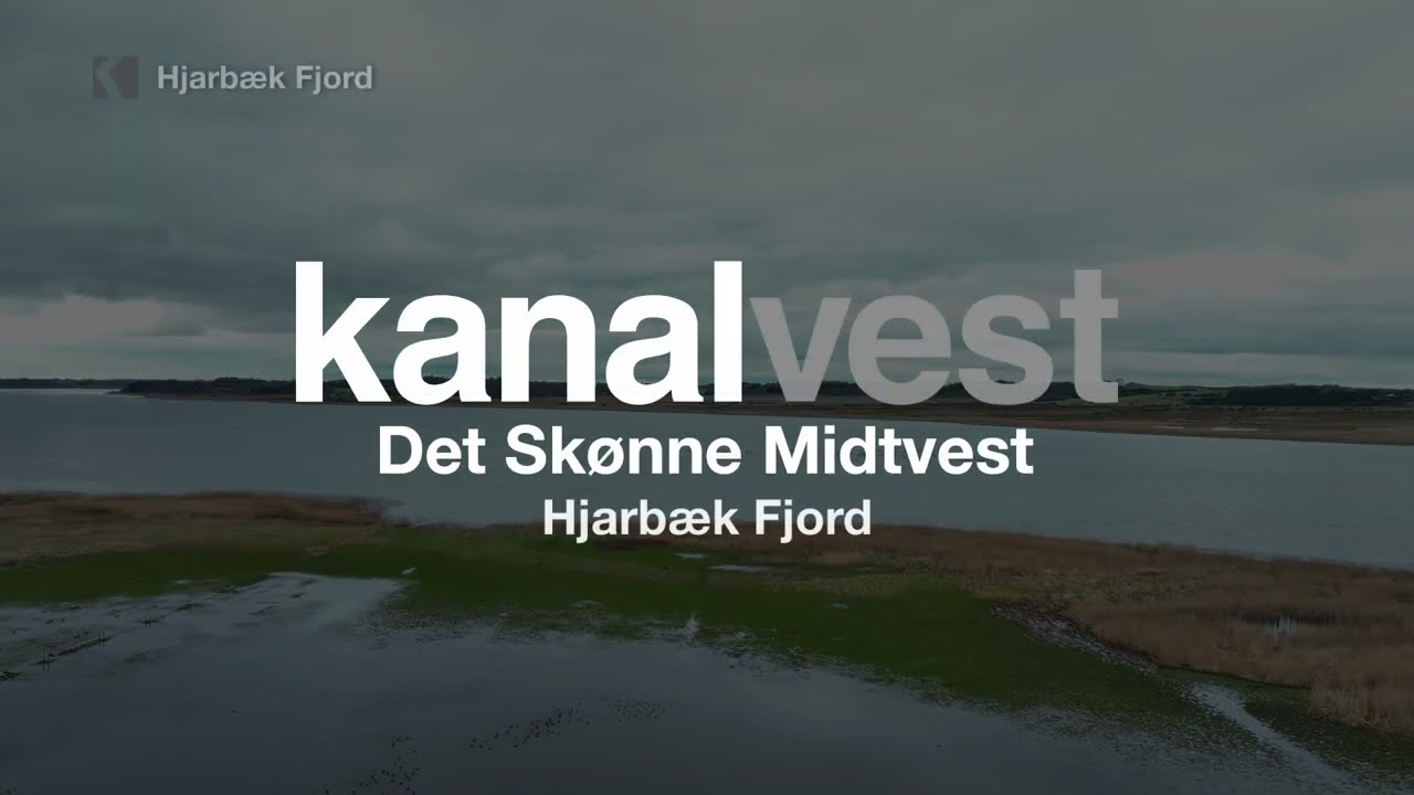 Det Skønne Midtvest - Hjarbæk Fjord