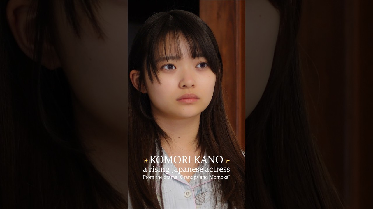 KOMORI KANO ✨ &ndash; a rising Japanese actress From the drama &ldquo;Grandpa and Momoka&rdquo; #小森香乃 #じいじと桃花 #桃源の家