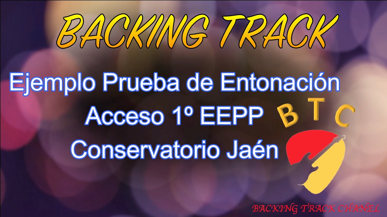 Ejemplo prueba de entonación acceso 1º EEPP (Jaén) Backing track 🎤