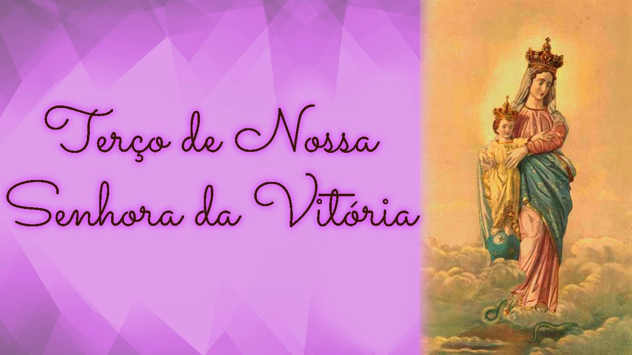 Terço de Nossa Senhora da Vitória
