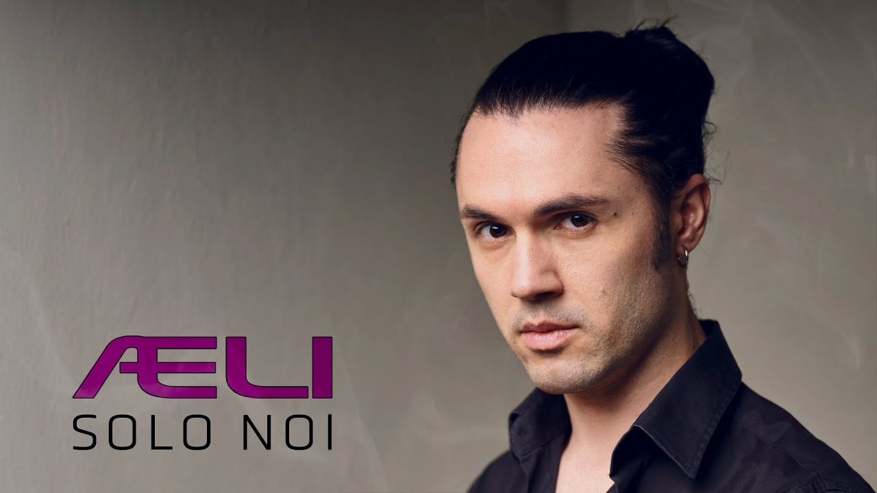 AELI - SOLO NOI [Official Video]