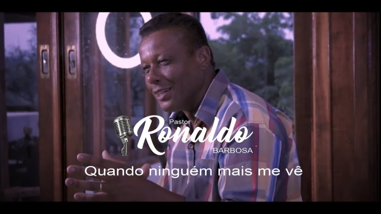 Quando ningu&eacute;m me v&ecirc; |  Ronaldo Barbosa (Clipe)