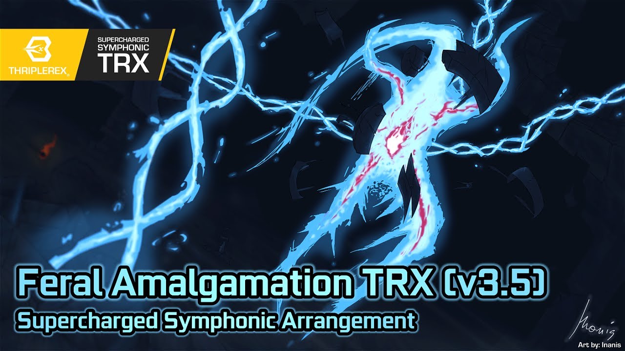 Feral Amalgamation TRX v3.5 (Supercharged Symphonic Arrangement - Calamity Mod OST ReOrchestrated)