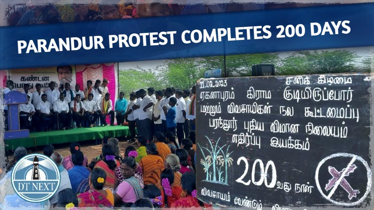 Parandur protest completes 200 days | Tamil Nadu | Dt Next