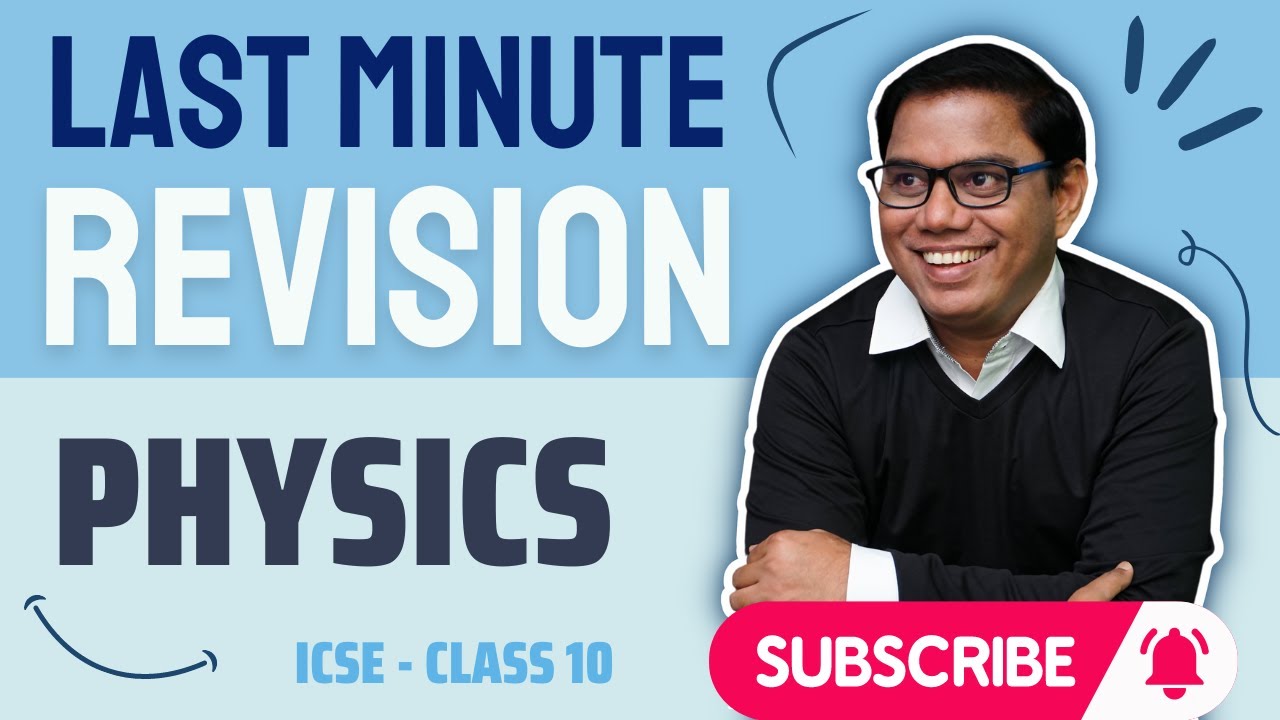 Last minute Revision | Physics ICSE class 10 Board exam 2023 | Physics Board exam ICSE 2023 CISCE