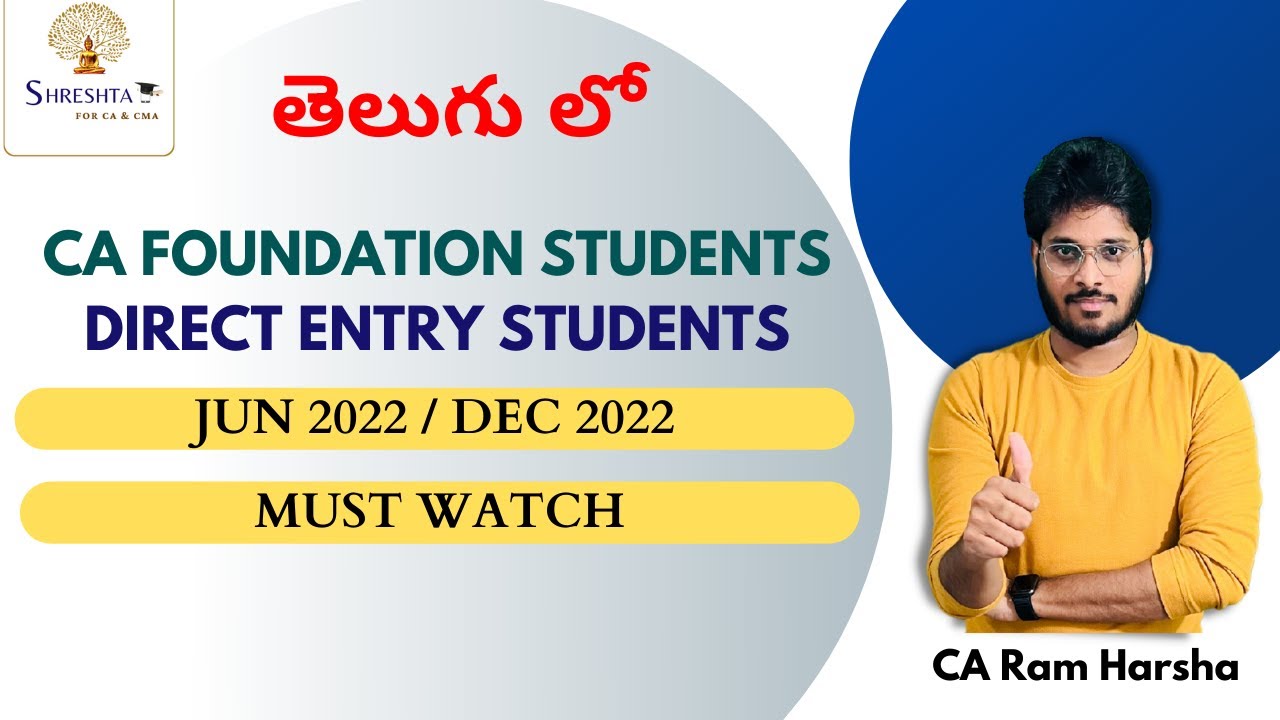 CA FOUNDATION STUDENTS - JUNE 2022 / DEC 2022 - MUST WATCH - READ DESCRIPTION