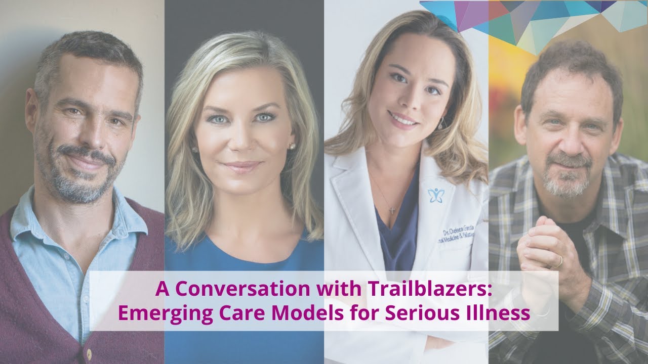 Emerging Care Models for Serious Illness