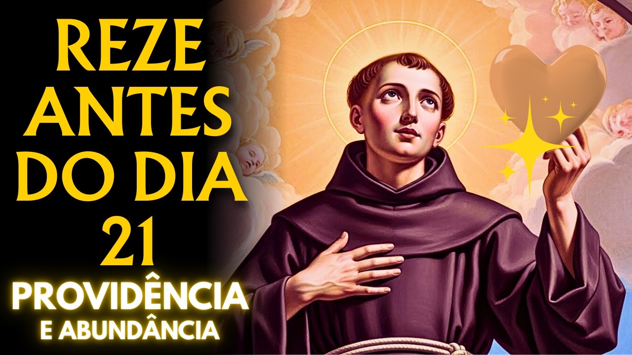 🔥🙏 21/01 OUÇA O PAI NOSSO DA RIQUEZA A SANTO ANTÔNIO PARA ATIVAR SUA PROSPERIDADE EM 2026 AGORA 🙌💰