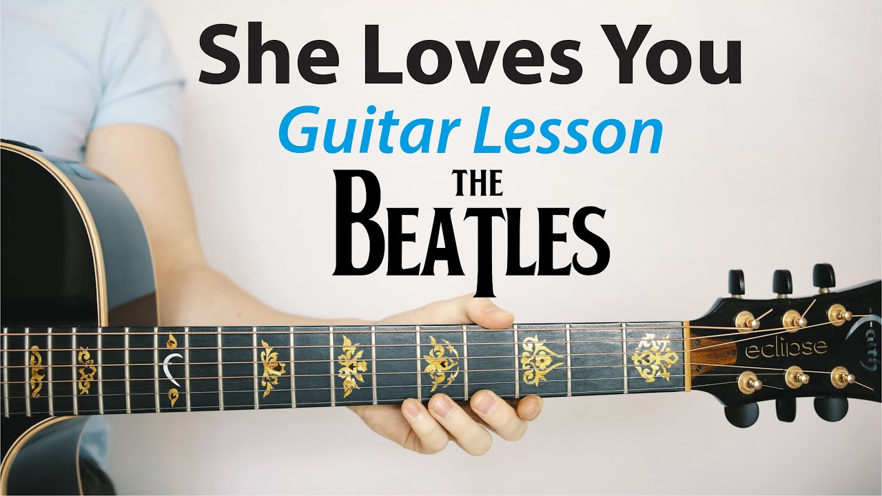 She Loves You: The Beatles 🎸Acoustic Guitar Lesson (PLAY-ALONG, How To Play)