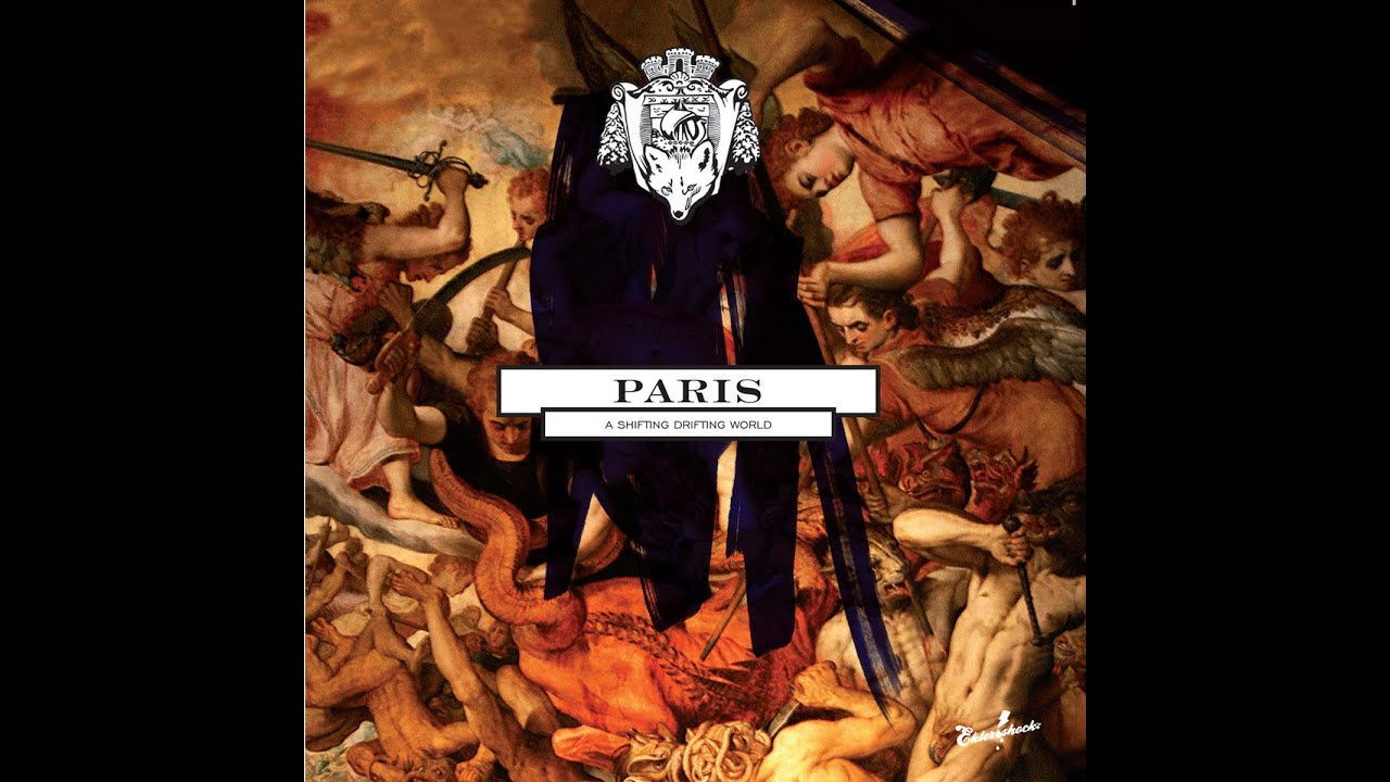PARIS — A Shifting Drifting World (It's a Fine Line Remix)
