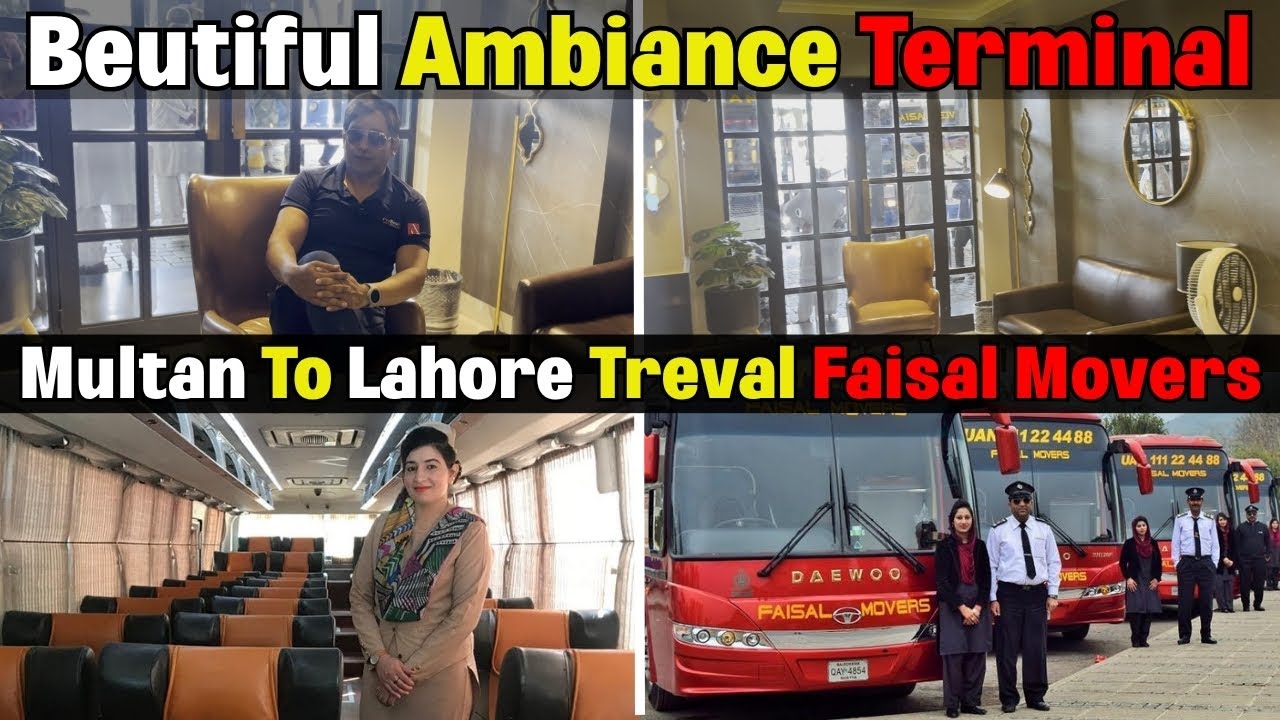Multan To Lahore Faisal Movers Beutiful Terminal