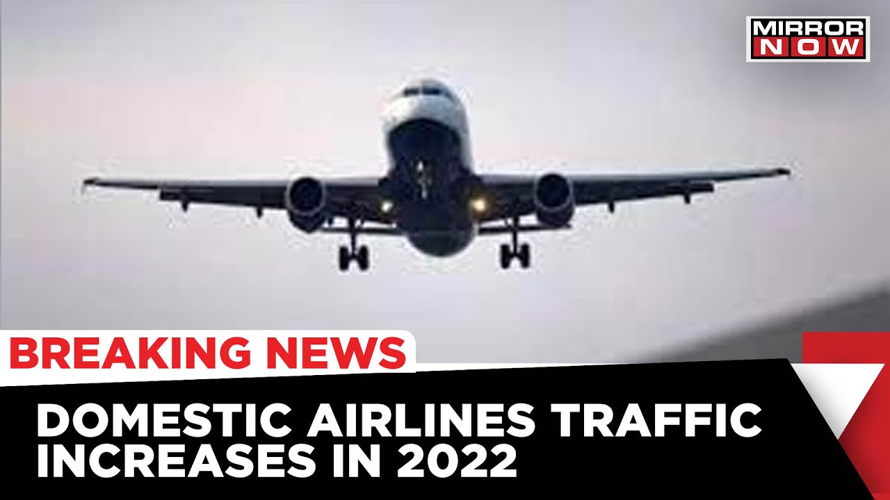 DGCA Report: Domestic Airlines Register Annual Growth Of 70.18% In Passengers | Breaking News