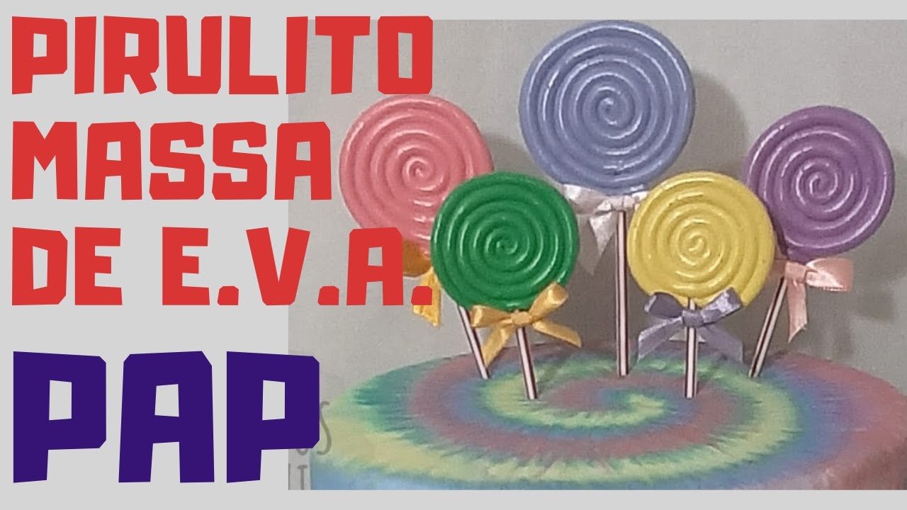 Passo a passo Pirulito de Massa de E.V.A. | Caprichos da Dani Artesanto