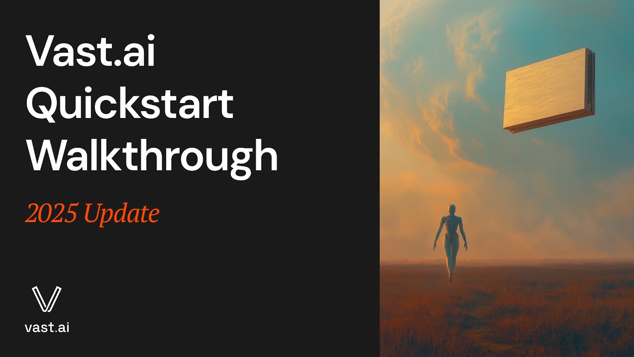 Vast.ai Quickstart Guide (2025 Update) &ndash; Run AI Models on Cloud GPUs