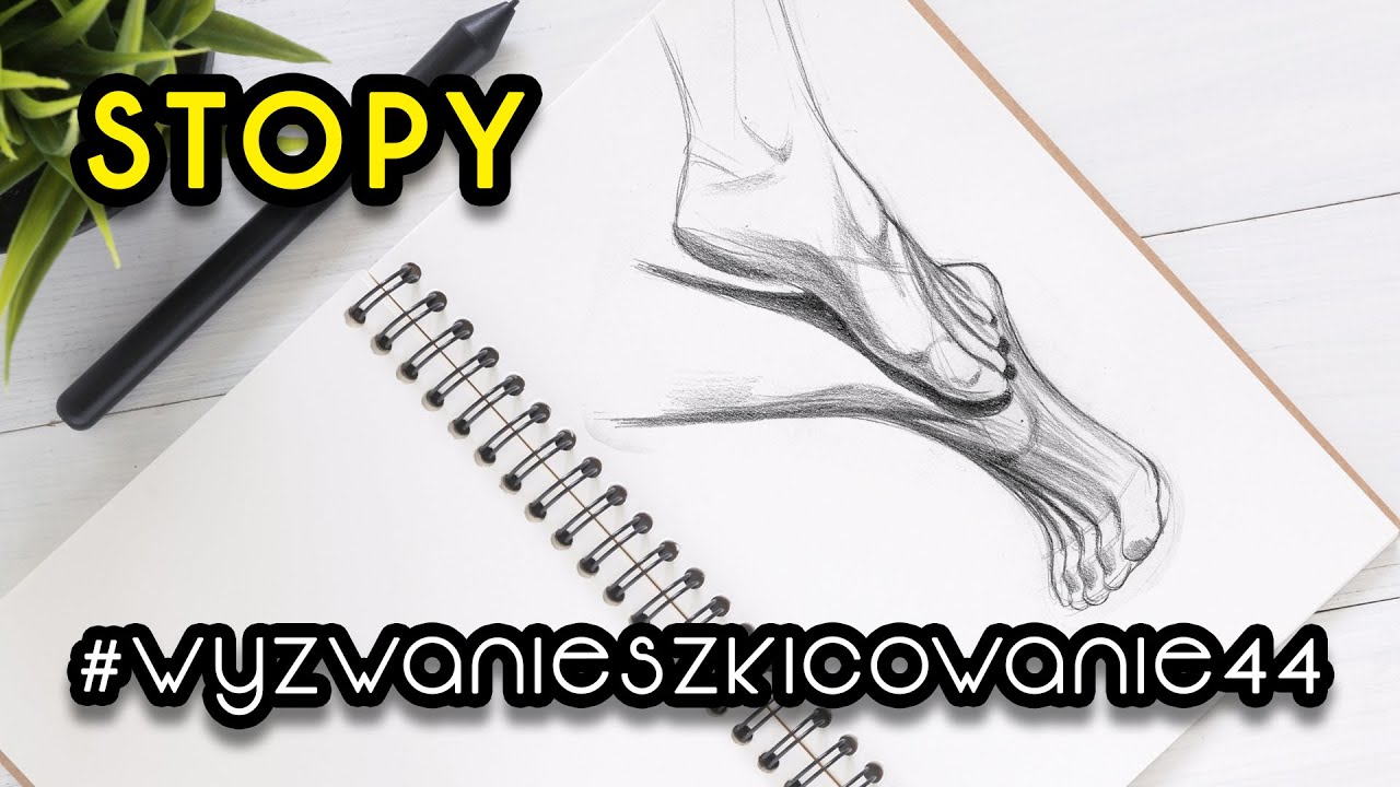 Jak narysować STOPY? #wyzwanieszkicowanie44