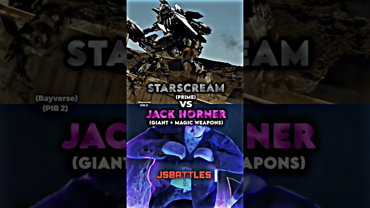 Starscream vs Jack Horner