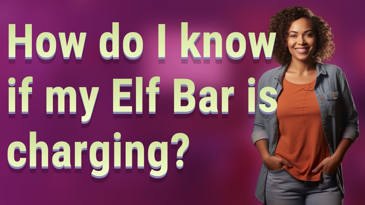 How do I know if my Elf Bar is charging?