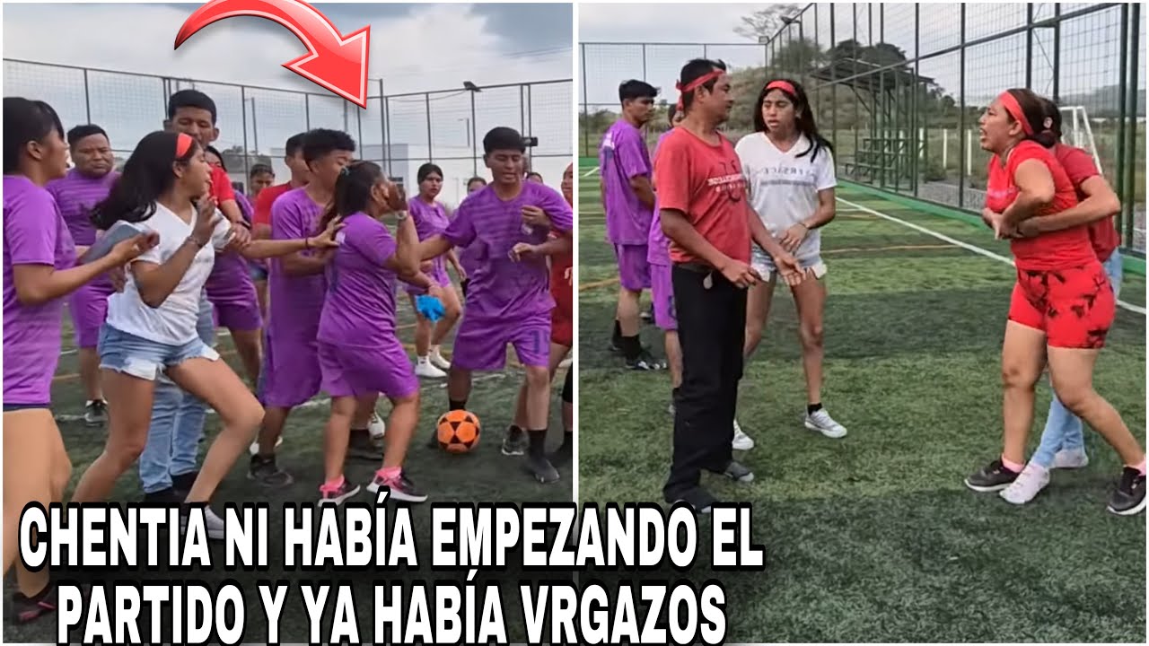 Tremendo vrgeo en plena cancha de futbol Chentia le quería tronar la cara a China por trucha😡