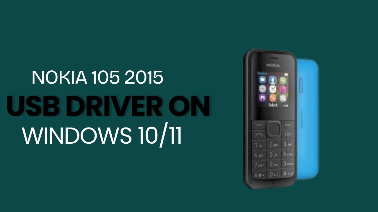 Nokia 105 2015 USB Driver on Windows 10/11 Free Download