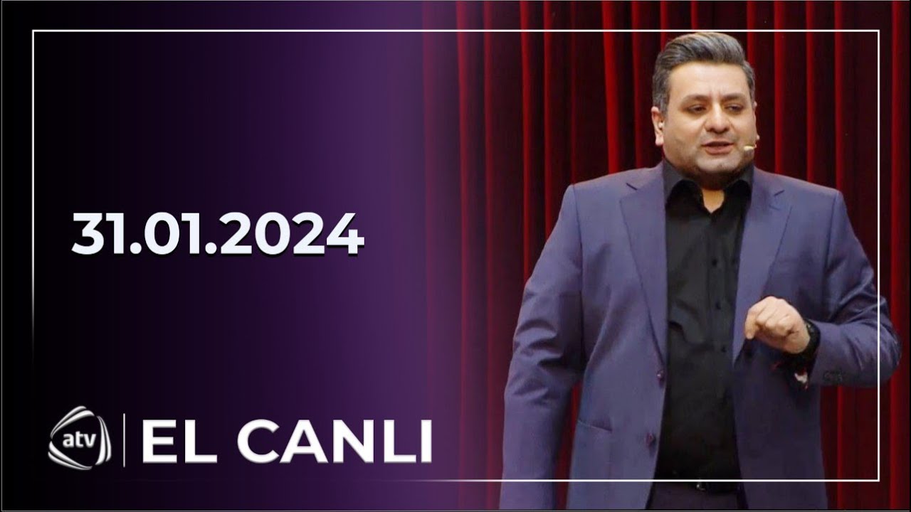El Canlı / Rahidə Baxışova, Anar Nazimoğlu, Ağamirzə 31.01.2024