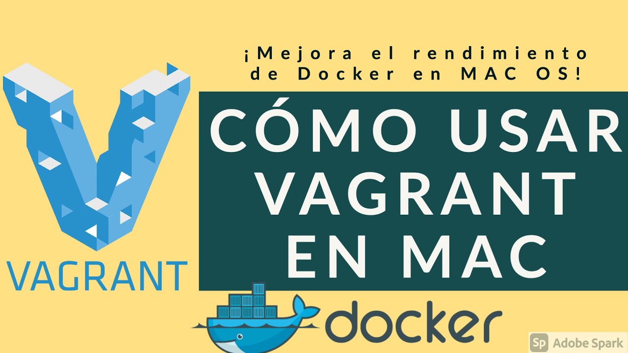 Mejora el rendimiento de Docker en MAC - Conceptos básicos e instalación de Vagrant - Desarrollo web