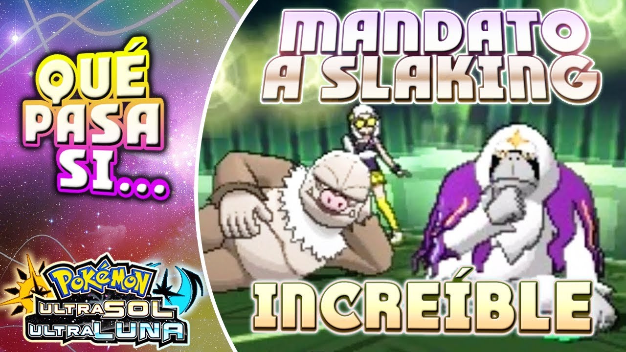 MANDATO DE ORANGURU A SLAKING! MUY SORPRENDENTE LO QUE PASA! POKÉMON ULTRASOL Y ULTRALUNA