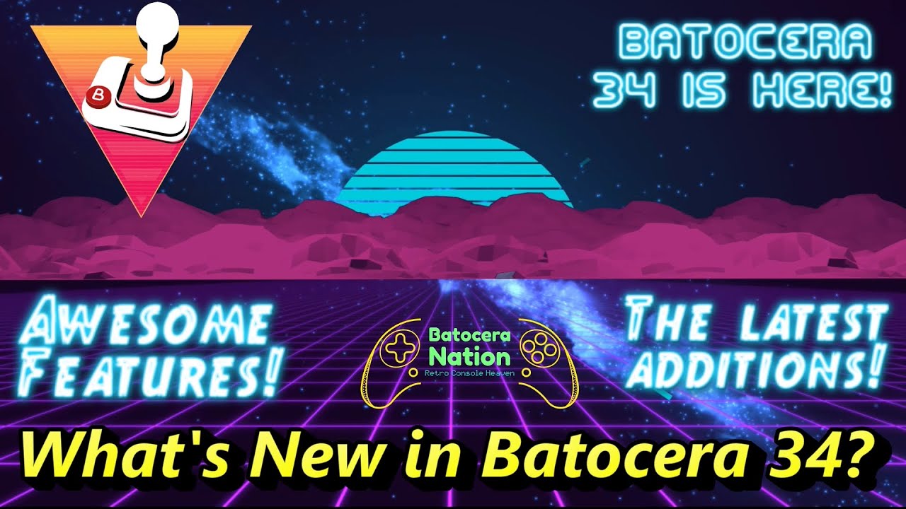 What is New in Batocera 34